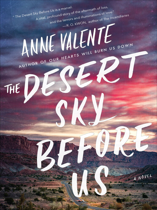 Title details for The Desert Sky Before Us by Anne Valente - Available